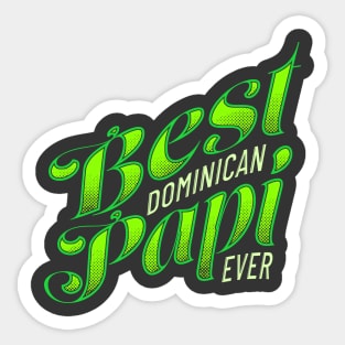 Best Dominican Dad Ever Sticker